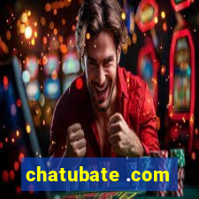 chatubate .com